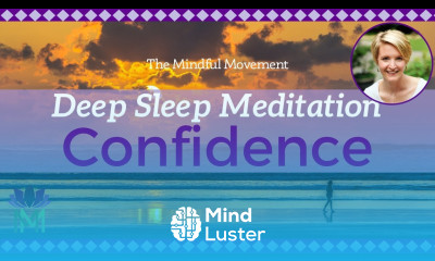 Build Confidence and Inner Strength Deep Sleep Meditation Mindful Movement