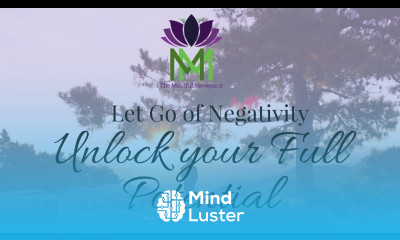 20 Minute Meditation for Letting go of Negativity to Unlock your Full Potential Mindful Movement