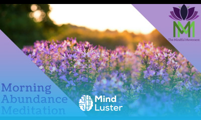 Guided Morning Meditation for Allowing Abundance Mindful Movement