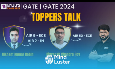 GATE 2024 Toppers Talk ECE IN Topper Nishant Kumar Robin Divyansh Chandra Roy BYJU S GATE