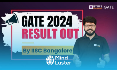 Finally GATE 2024 Result Is Out GATE 2024 Released By IISC Bangalore BYJU S GATE