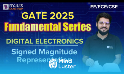 GATE 2025 EE ECE CSE Digital Electronics Signed Magnitude Representation BYJU S