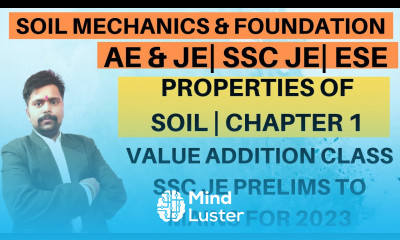 LEC 8 Soil Mechanics for SSC JE 2023 Properties of SOIL Chapter 1 SSC JE 2023 GATE 2024
