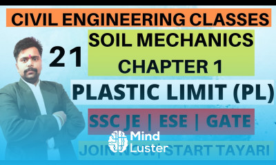 LEC 21 SOIL MECHANICS GEOTECHNICAL ENGINEERING PLASTIC LIMIT OF SOIL COMPLETE CONCEPT