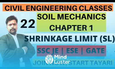 LEC 22 SOIL MECHANICS CLASSES SHRINKAGE LIMIT CONCEPT DETERMINATION SSC JE GATE ESE