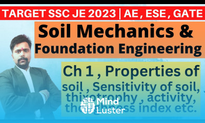 LEC 25 Soil mechanics for SSC JE 2023 ESE GATE 2024 GEOTECHNICAL ENGINEERING CLASSES LIVE