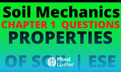 LEC 26 Soil Mechanics ESE QUESTION PROPERTIES OF SOIL GEOTECHNICAL ENGINEERING