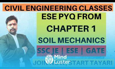 LEC 27 Soil Mechanics Geotechnical Engineering ESE QUESTIONS SOIL PROPERTIES OF SOIL