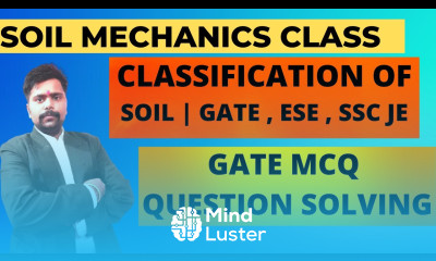 LEC 32 SOIL MECHANICS FOUNDATION ENGINEERING SOIL MECHANICS CLASSES CLASSIFICATION OF SOIL