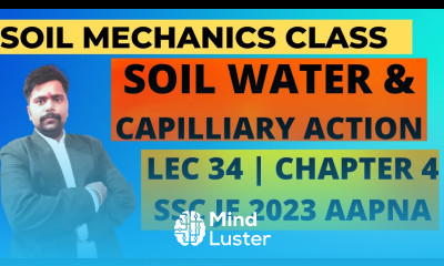 LEC 34 SOIL MECHANICS FOUNDATION ENGINEERING SOIL WATER CAPILLIARTY IN SOIL SSC JE 2023