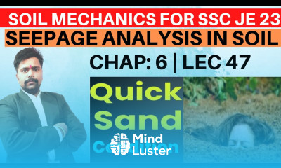Quick Condition Learn LEC 47 Soil Mechanics Foundation Engineering SEEPAGE Through ...