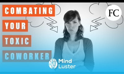 8 Steps to Dealing with A Toxic Coworker