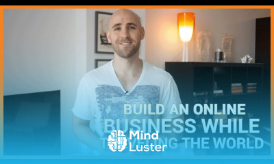 How To Build An Online Business While Traveling The World