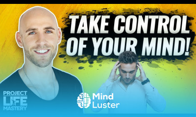 HOW TO CONTROL YOUR THOUGHTS Stefan James Motivation