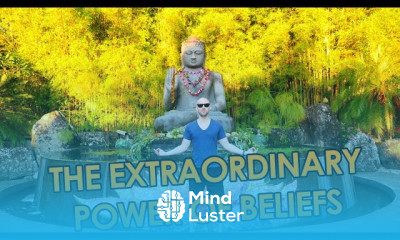 Learn The Extraordinary Power Of Beliefs Law Of Attraction - Mind Luster