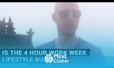 Is The 4 Hour Work Week Lifestyle Bullshit