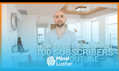 How To Get Your First 100 Subscribers On YouTube