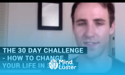 The 30 Day Challenge How To Change Your Life In 30 Days