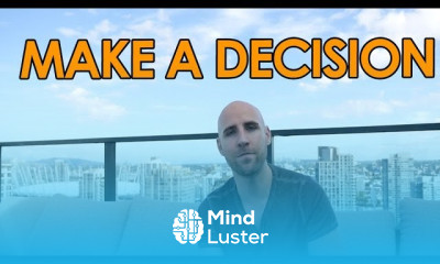 Learn MAKE A DECISION MOTIVATIONAL VIDEO - Mind Luster