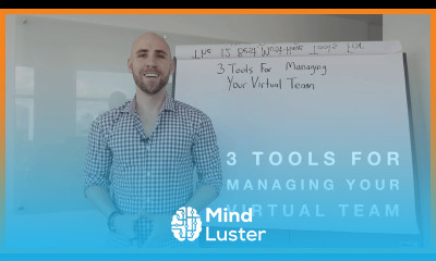 Learn 3 Tools For Managing Your Virtual Team - Mind Luster