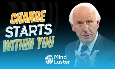 Jim Rohn Change Starts Within You Best Motivational Speech 2024