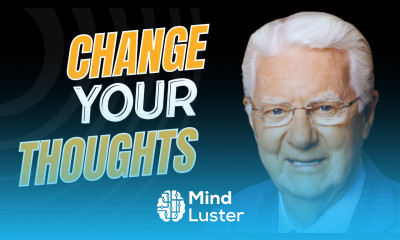 Bob Proctor Speech Change Your Thoughts One of the Best Motivational Speeches Ever