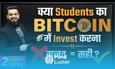 Advice for Students before Investing In Bitcoin Cryptocurrency Investment in Bitcoin