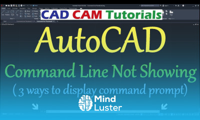 AutoCAD Command Line not Showing AutoCAD Command Prompt Missing