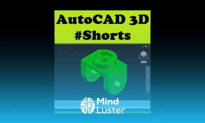 AutoCAD 3D Modeling Shorts
