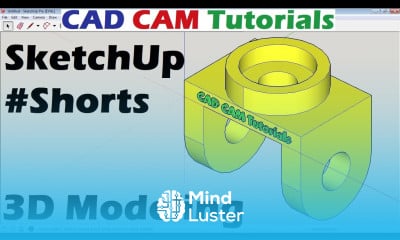 SketchUp 3D Modeling Shorts