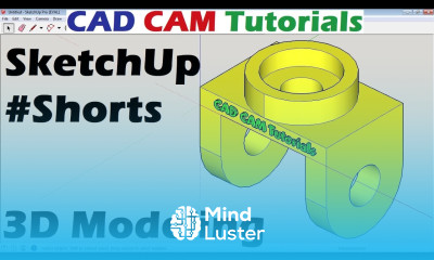 SketchUp 3D Modeling Shorts