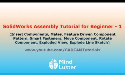 SolidWorks Assembly Tutorial for Beginners 1 Basics Mates Mirror Constraints Exploded View
