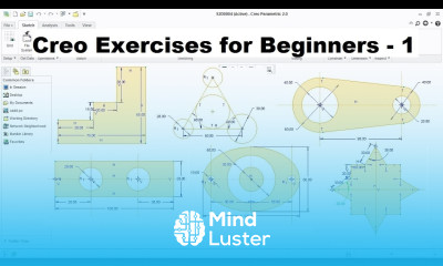 Creo Practice Exercises for Beginners 1 Creo Sketcher Exercise Creo Basics Tutorial