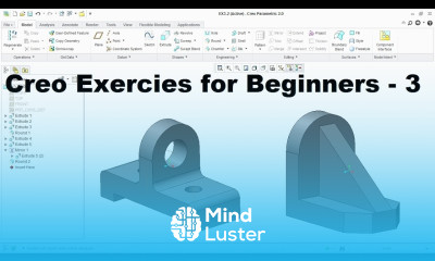 Creo Modeling Exercises Tutorial for Beginners Creo Practice Exercises 3