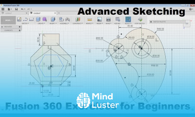 Fusion 360 Training Exercises for Beginners 3 Fusion 360 Advanced Sketching Tutorials