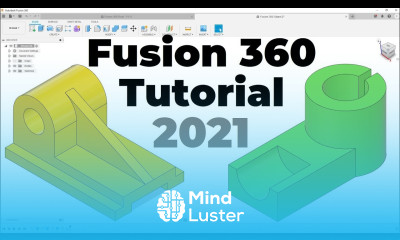 Fusion 360 Tutorial for Absolute Beginners 2021