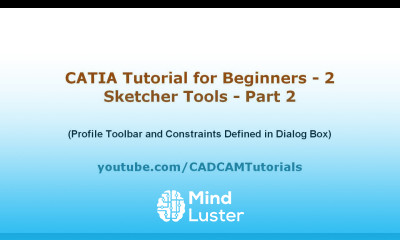 CATIA Tutorial for Beginners 2 Remaining Profile Toolbar and Constraints Defined in Dialog Box