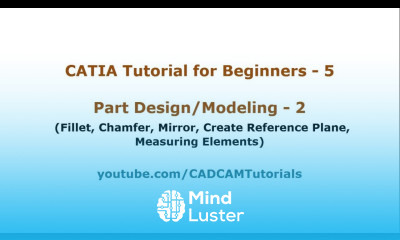 CATIA Tutorial for Beginners 5 CATIA V5 Part Design Tools Tutorial
