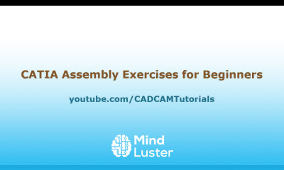 CATIA Assembly Design Exercises for Beginners