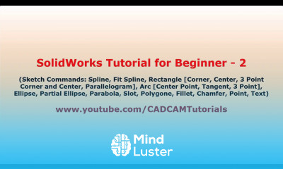 SolidWorks Tutorial for Beginners 2 SolidWorks Sketch Tutorial