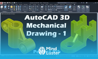 Learn AutoCAD 3D Mechanical Drawing Tutorial 1 - Mind Luster