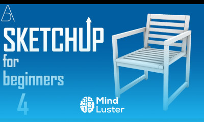 SketchUp Modeling for Beginners 4