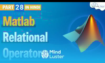 Learn Relational Operators in MATLAB MATLAB Tutorial for Beginners in ...