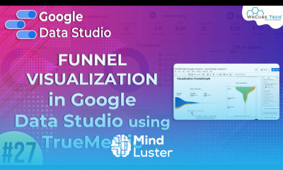 Funnel Visualization using TrueMetric Google Data Studio Part 27 WsCube Tech