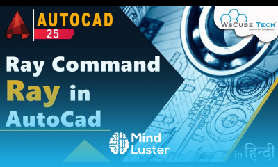 Ray in AutoCad How to Draw a Ray in AutoCad AutoCad Ray Command Tutorial Part 25 WsCube Tech