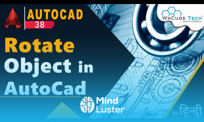 Rotate Command in AutoCad How to Use Rotate Object in AutoCad AutoCad Tutorial हिंदी में 38