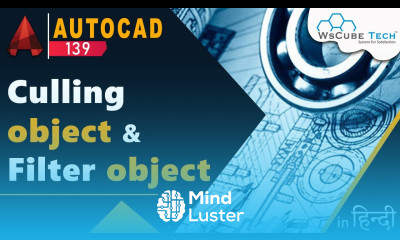 Learn AutoCAD 3D How To Use Culling and Filter Object in AutoCAD ...