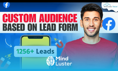 How to Create Custom Audiences Using Facebook Lead Ads Facebook Ads Tutorial