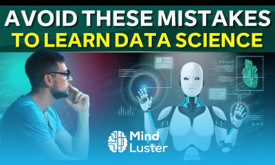 3 Mistakes to Avoid While Learning Data Science Practical Tips 