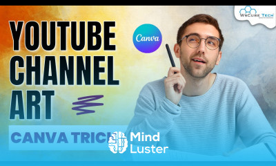 Create a YouTube Channel Art with Canva Step by Step Guide 